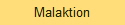Malaktion
